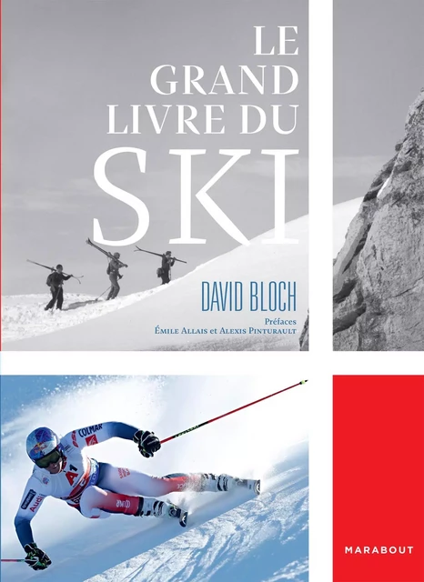 Le grand livre du ski - David Bloch - Marabout