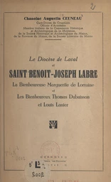 Le diocèse de Laval et saint Benoît-Joseph Labre, la bienheureuse Marguerite de Lorraine et les bienheureux Thomas Dubuisson et Louis Lanier