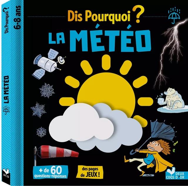 Dis pourquoi la météo - Eric Mathivet - Deux Coqs d'Or