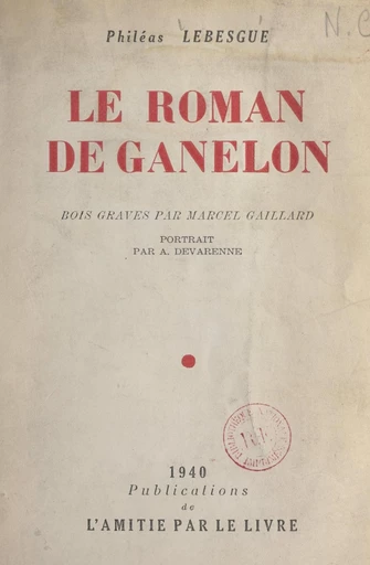 Le roman de Ganelon - Philéas Lebesgue - FeniXX réédition numérique