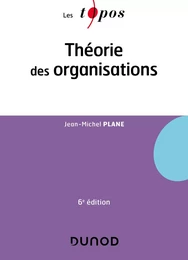 Théorie des organisations - 6e éd.