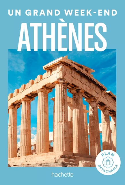 Athènes Guide Un Grand Week-end -  Collectif - Hachette Tourisme