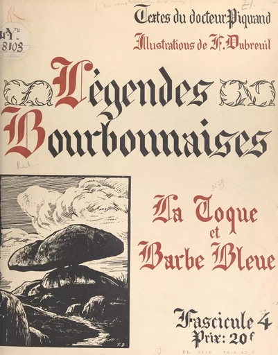 Légendes bourbonnaises (4). La Toque et Barbe Bleue - Georges Piquand - FeniXX réédition numérique