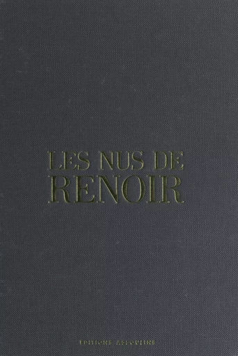 Les nus de Renoir - Isabelle Cahn - FeniXX réédition numérique