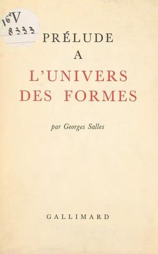 Prélude à l'univers des formes - Georges Salles - FeniXX réédition numérique