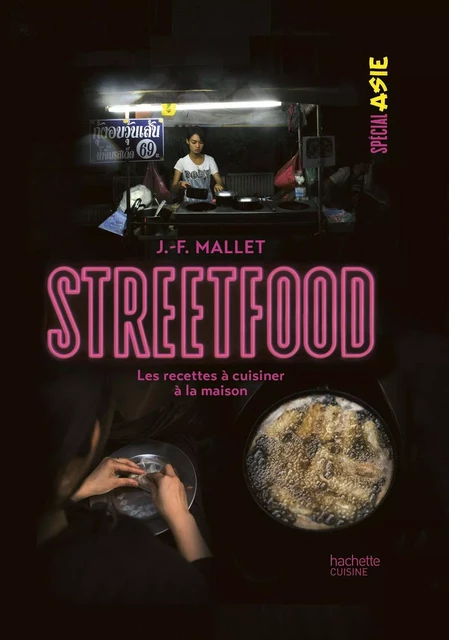 Street food - Jean-François Mallet - Hachette Pratique