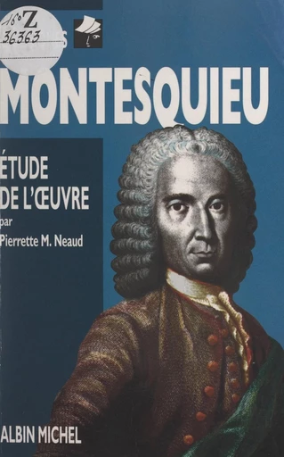 Montesquieu - Pierrette M. Neaud - FeniXX réédition numérique