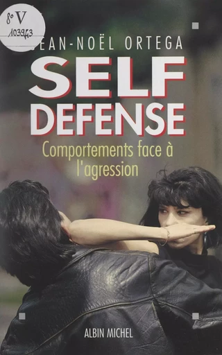 Self-défense - Jean-Noël Ortega - FeniXX réédition numérique