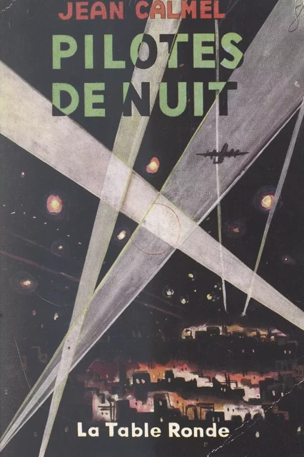 Pilotes de nuit - Jean Calmel - FeniXX réédition numérique