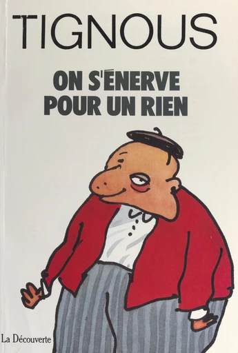 On s'énerve pour un rien -  Tignous - FeniXX réédition numérique