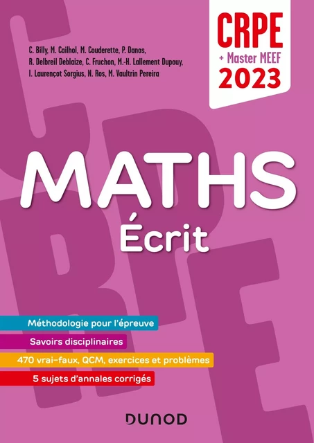 Concours Professeur des écoles - Mathématiques - Ecrit / admissibilité - CRPE 2023 - Madeleine Vaultrin-Pereira, Marc Cailhol, Cédric Fruchon, Marie-Hélène Lallement-Dupouy, Isabelle Laurençot-Sorgius - Dunod