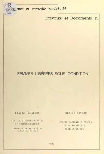 Femmes libérées sous condition - Claude Faugeron, Noëlle Rivero - FeniXX rédition numérique