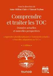 Comprendre et traiter les TOC - 3e éd.