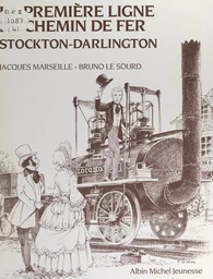 La première ligne de chemin de fer Stockton-Darlington