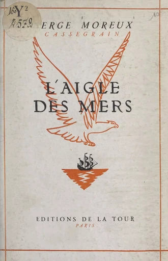 L'aigle des mers - Serge Moreux - FeniXX réédition numérique