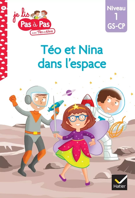 Téo et Nina GS-CP niveau 1 - Téo et Nina dans l'espace - Isabelle Chavigny, Marie-Hélène Van Tilbeurgh - Hatier