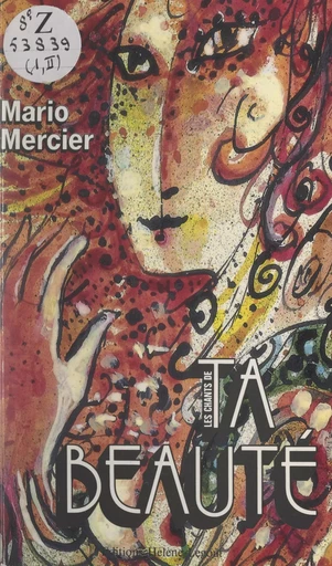 Les chants de l'univers (2). Les chants de ta beauté - Mario Mercier - FeniXX réédition numérique