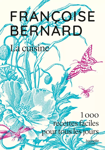 La cuisine - Françoise Bernard - Hachette Pratique