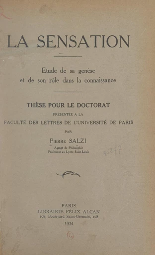 La sensation : étude de sa genèse et de son rôle dans la connaissance - Pierre Salzi - FeniXX réédition numérique