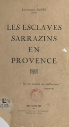 Les esclaves sarrazins en Provence