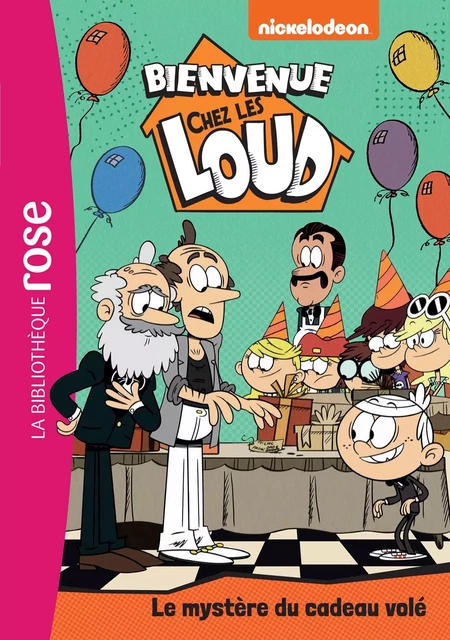 Bienvenue chez les Loud 46 - Le mystère du cadeau volé -  Nickelodeon - Hachette Jeunesse