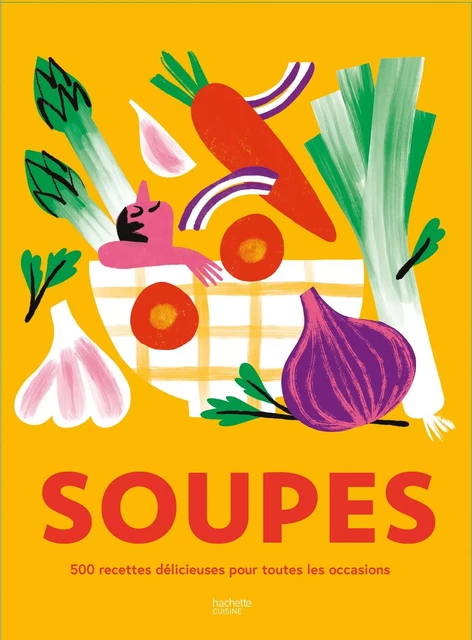 Soupes -  Collectif - Hachette Pratique