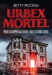 URBEX MORTEL