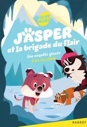 Jasper et la brigade du flair - Une enquête glacée