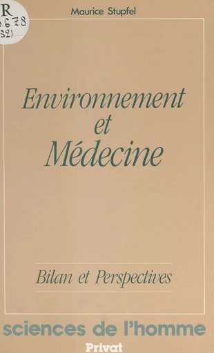 Environnement et médecine - Maurice Stupfel - FeniXX rédition numérique