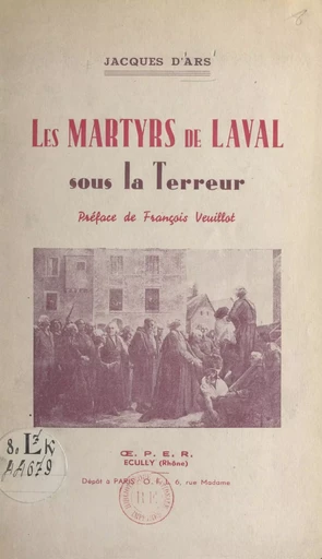 Les martyrs de Laval sous la Terreur - Jacques d'Ars - FeniXX réédition numérique