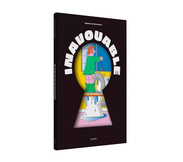 Inavouable - Théophile Sutter - Hachette Pratique