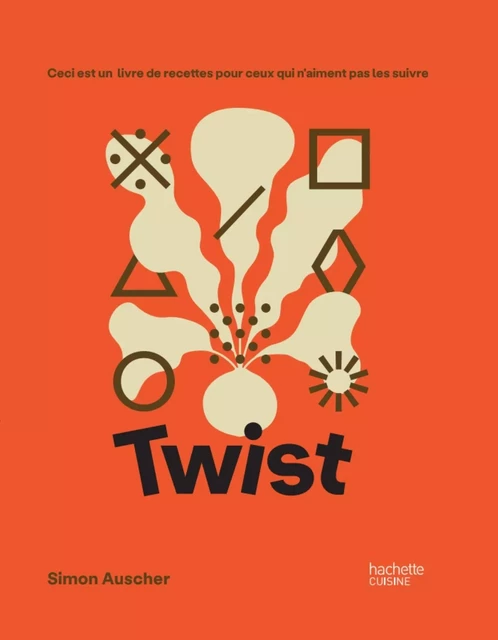 Twist - Simon Auscher - Hachette Pratique