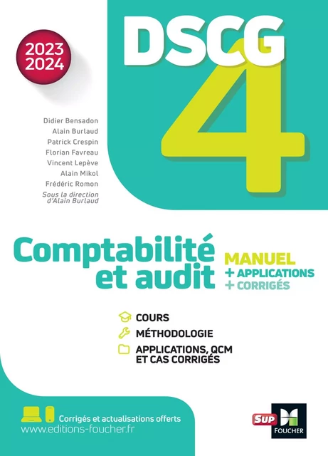 DSCG 4 - Comptabilité et audit - Manuel et applications - Millésime 2023-2024 - Didier Bensadon, Alain Burlaud, Patrick Crespin, Florian Favreau, Vincent Lepève, Alain Mikol, Frédéric Romon - Foucher