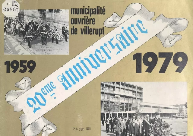 20e anniversaire de la municipalité ouvrière de Villerupt, 1959-1979 - Alfiéro Belardi, Armand Sacconi,  Ville de Villerupt - FeniXX réédition numérique