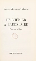 De Chénier à Baudelaire, panorama critique