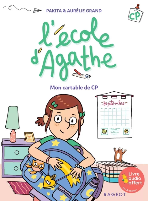 L'école d'Agathe CP - Mon cartable de CP -  Pakita - Rageot Editeur