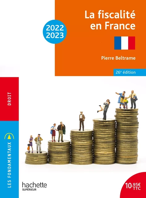 Fondamentaux  -  La fiscalité en France 2022-2023 - Ebook epub - Pierre Beltrame - Hachette Éducation