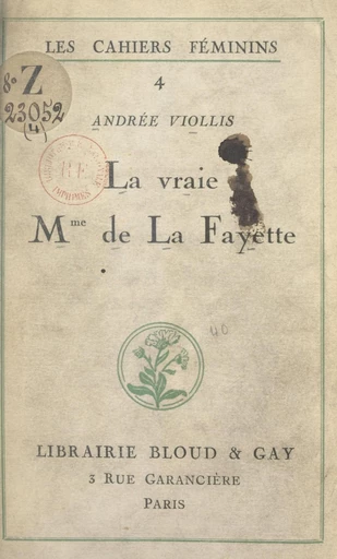 La vraie Mme de La Fayette - Andrée Viollis - FeniXX réédition numérique