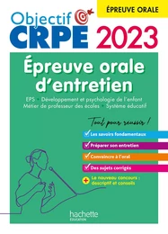 Objectif CRPE 2023 -  Réussir l'épreuve orale d'entretien (Ebook PDF)