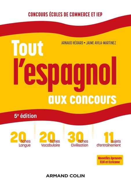 Tout l'espagnol aux concours - 5e ed. - Arnaud Hérard, Jaime Avila-Martinez - Armand Colin