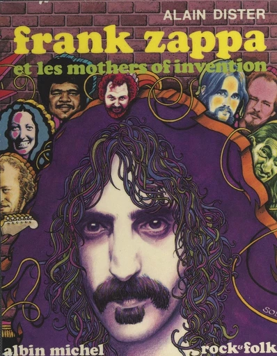 Frank Zappa et les Mothers of invention - Alain Dister, Urban Gwerder - FeniXX réédition numérique