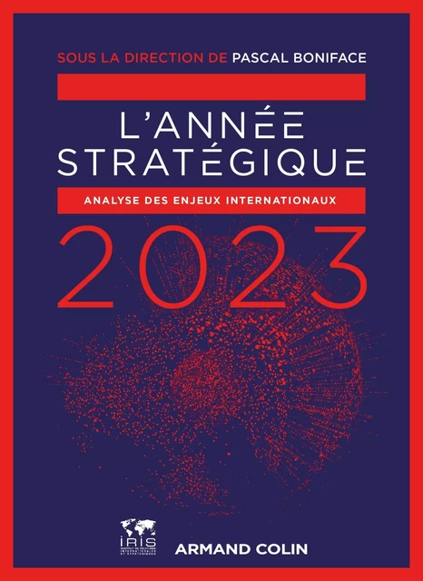 L'Année stratégique 2023 - Pascal Boniface - Armand Colin