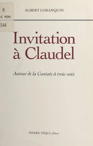 Invitation à Claudel - Albert Loranquin - FeniXX réédition numérique