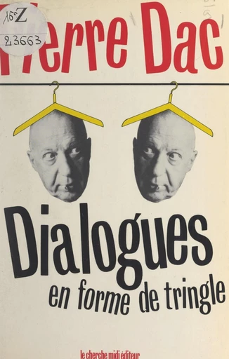 Dialogues en forme de tringle - Pierre Dac - FeniXX réédition numérique