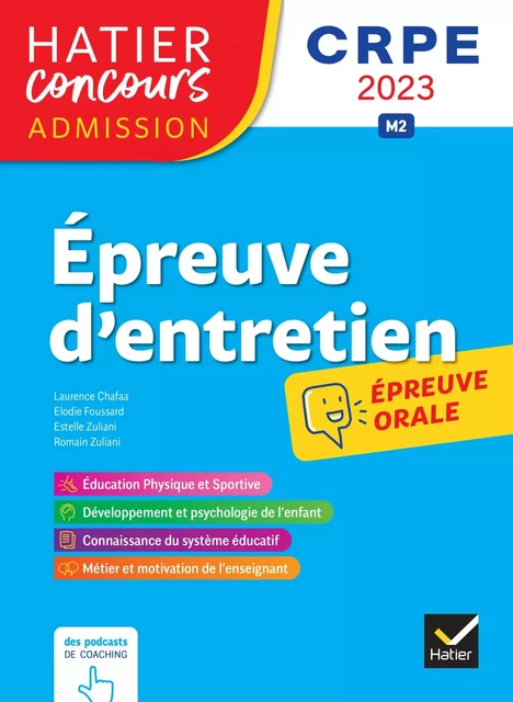 Epreuve d'entretien - CRPE 2023- Epreuve orale d'admission - Laurence Chafaa, Elodie Foussard, Estelle Zuliani, Romain Zuliani - Hatier