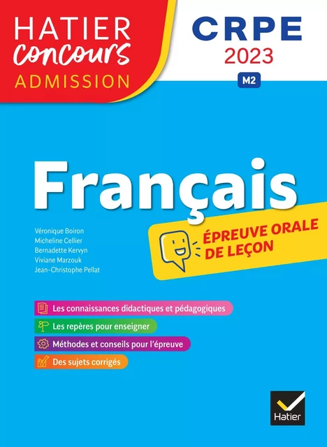 Français - CRPE 2023 - Epreuve orale d'admission - Micheline Cellier, Véronique Boiron, Bernadette Kervyn, Viviane Marzouk, Jean-Christophe Pellat - Hatier