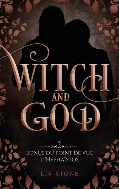 Witch and God - Bonus tome 3 : Héphaïstos - Liv Stone - BMR