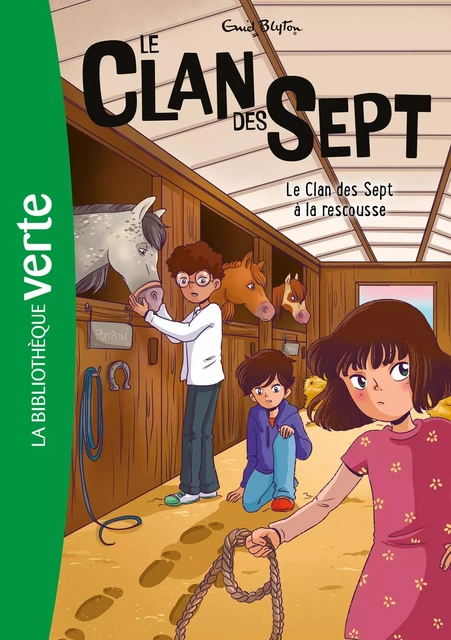 Le Clan des Sept NED 09 - Le Clan des Sept à la rescousse - Enid Blyton - Hachette Jeunesse