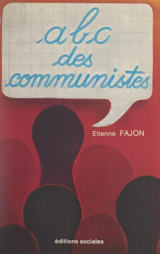 ABC des communistes - Etienne Fajon - FeniXX réédition numérique