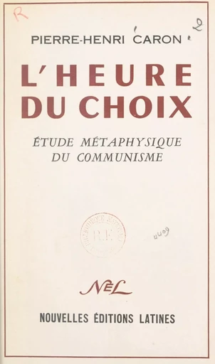 L'heure du choix - Pierre-Henri Caron - FeniXX réédition numérique